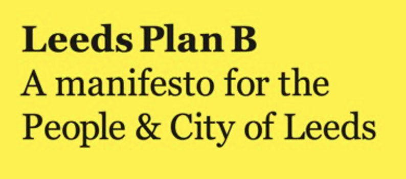 Leeds Plan B Manifesto